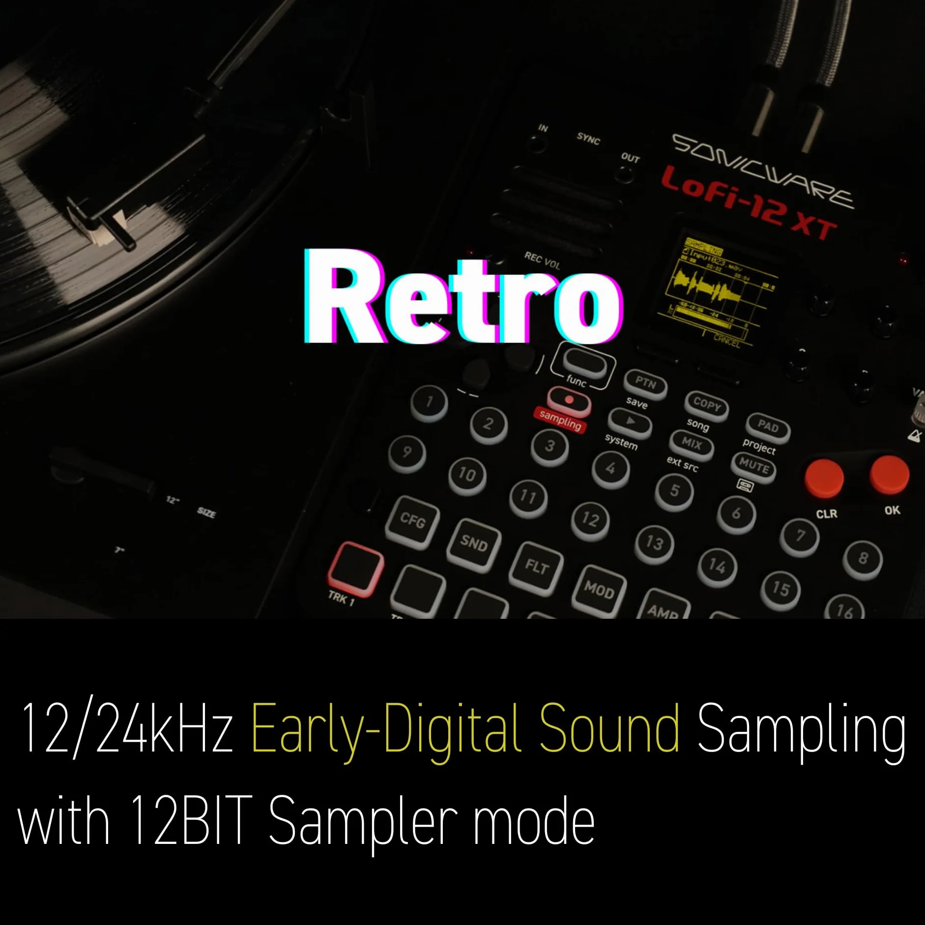 Sonicware Lofi-12 XT Échantillonnage rétro 12bit séquenceur pas à pas 8 pistes 26 effets 15 pads vélocité LED RGB